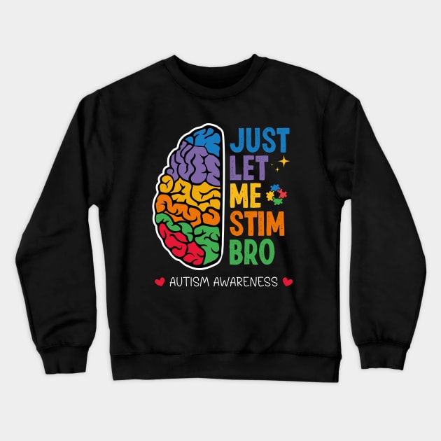 Neurodiversity Just Let Me Stim Bro Brain Retro Crewneck Sweatshirt by ANAREL